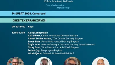 “Obezite ve Mide Kanseri Zirvesi” 14-15 Şubat’ta Balıkesir Üniversitesi ev