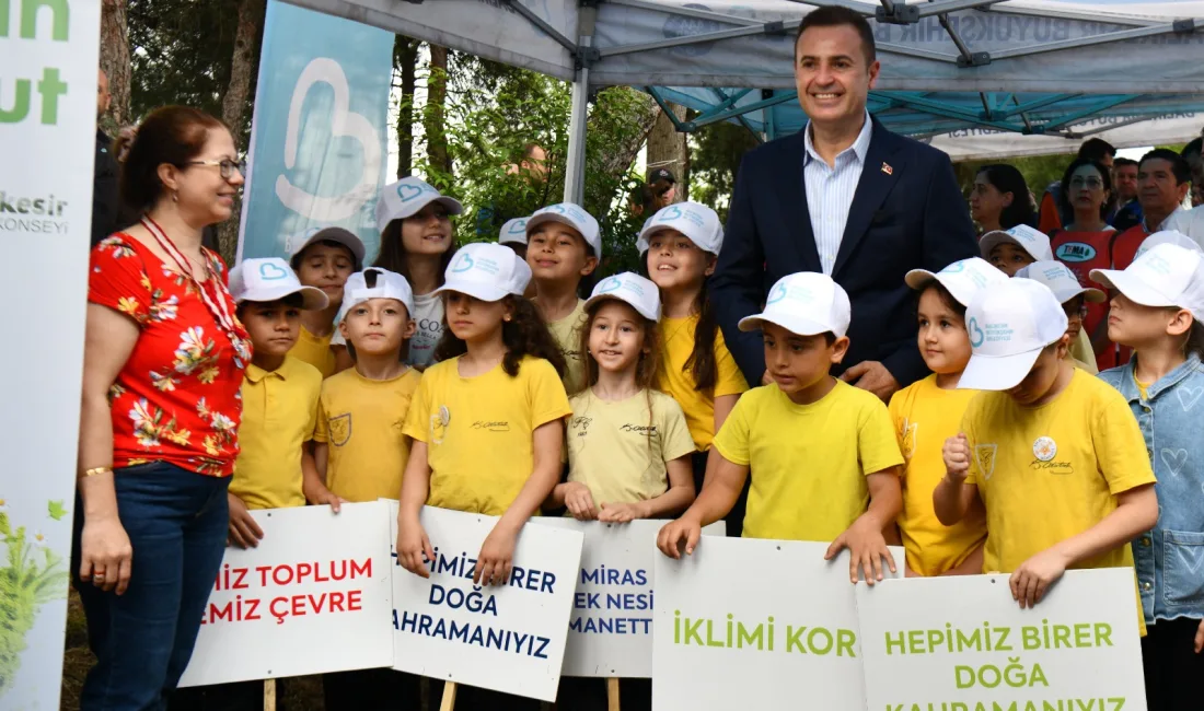 Balıkesir Büyükşehir Belediyesinin Dünya Çevre Günü kapsamında Çamlık Tepesi’ndeki “Bir