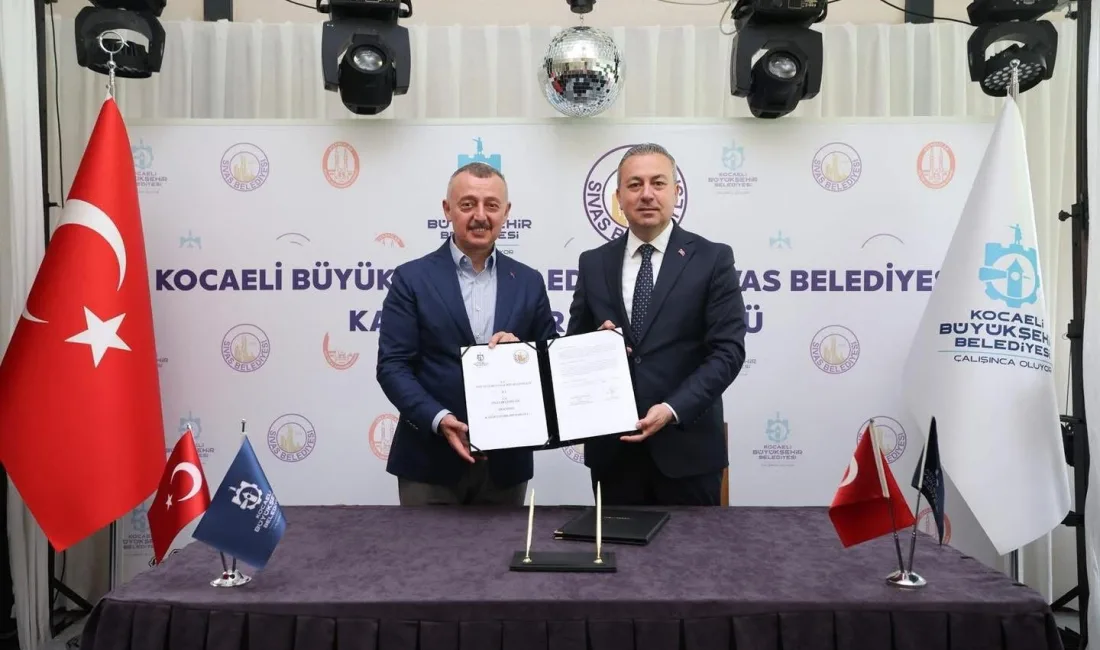 Kocaeli ile Sivas, imzalanan protokolle kardeş şehir oldu. Kocaeli Büyükşehir