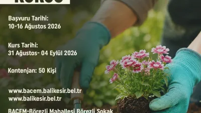 Balıkesir Büyükşehir Belediyesi, bahçecilik alanında nitelikli insan kaynağının yetişmesine katkı