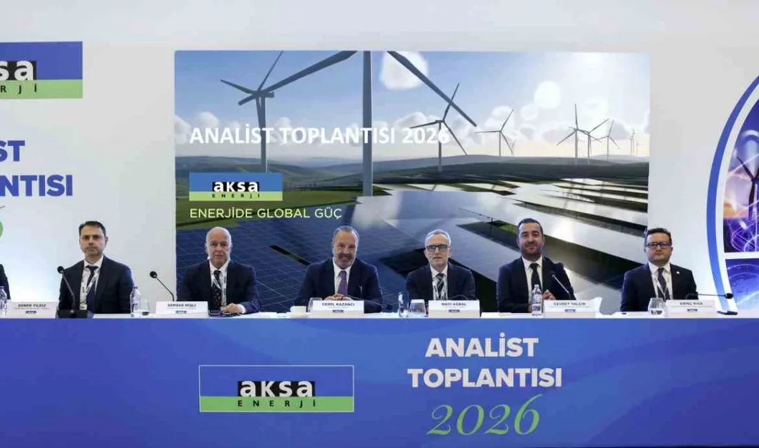 Aksa Enerji, 2026 Analist Toplantısı’nda global büyüme stratejisini, yatırım programını