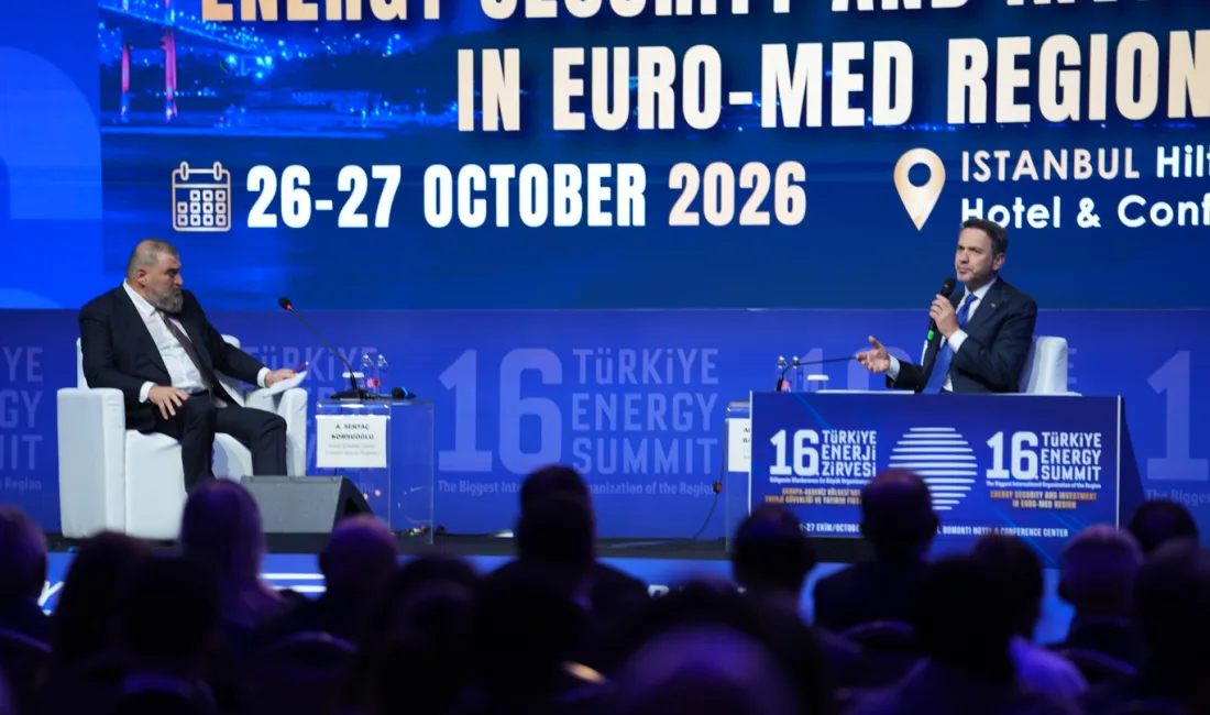 “Avrupa-Akdeniz Bölgesi’nde Enerji Güvenliği ve Yatırım Fırsatları” temasıyla düzenlenen 16.
